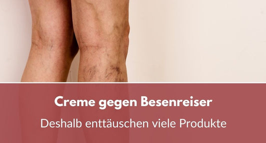 creme gegen besenreiser